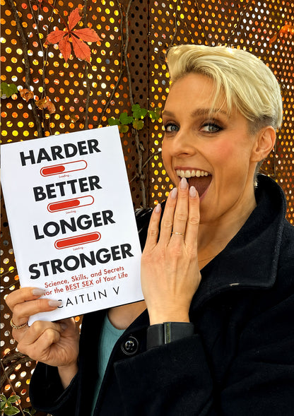 Harder, Better, Longer, Stronger: Science, Skills, and Secrets for the Best Sex of Your Life (Hardback)